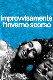 Poster Improvvisamente l'inverno scorso