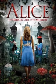 Alice – The Darker Side of the Mirror