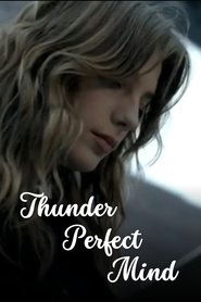 Thunder Perfect Mind (2005)