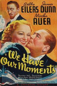 We Have Our Moments