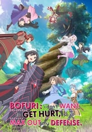 Poster BOFURI: I Don't Want to Get Hurt, so I'll Max Out My Defense. - Season 1 Episode 6 : Defense and Reinforcements 2023