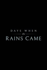 Days When the Rains Came 1970