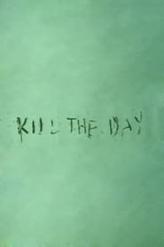 Poster Kill the Day 1996