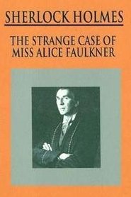 Poster Sherlock Holmes: The Strange Case of Alice Faulkner 1981