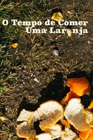 O Tempo De Comer Uma Laranja (1970)