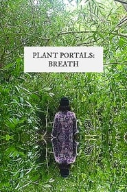 Poster plant portals: breath