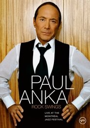 Poster Paul Anka - Rock Swings Live at the Montreal Jazz Fest 2006