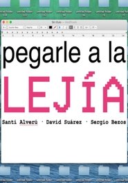 Poster Pegarle a la lejía - Season 1 2020