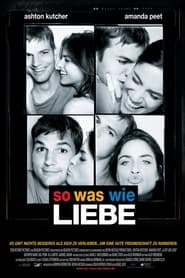 So was wie Liebe (2005)