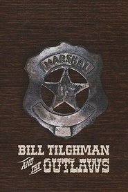 Bill Tilghman and the Outlaws movie