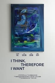 Poster I Think, Therefore I Want