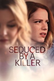 Poster Seduced by a Killer 2019