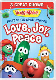 VeggieTales: Fruit of the Spirit Stories: Love, Joy, Peace