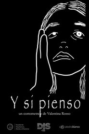 Y si pienso (2021)