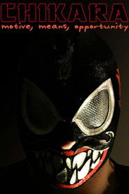 Chikara Motive, Means, Opportunity