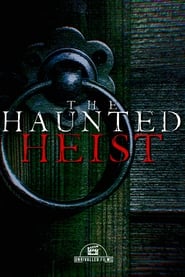 Poster The Haunted Heist