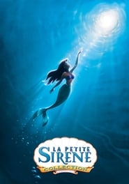 La Petite Sirène - Saga en streaming