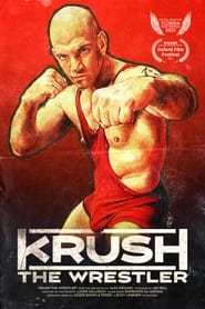 Krush The Wrestler streaming