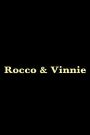 Rocco and Vinnie