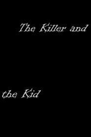The Killer and the Kid
