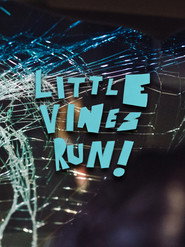 Little Vines Run!