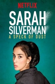 Sarah Silverman: A Speck of Dust poszter