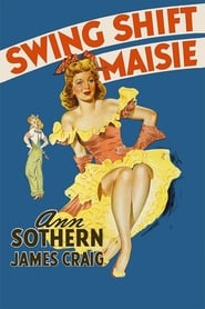 Swing Shift Maisie 1943 مشاهدة وتحميل فيلم مترجم بجودة عالية
