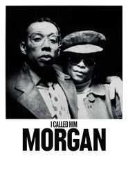 I Called Him Morgan (2016) HD