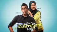 Poster Love You Mr Arrogant Raya 2014