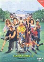 Golfőrültek 2 1988 Teljes Film Magyarul Online