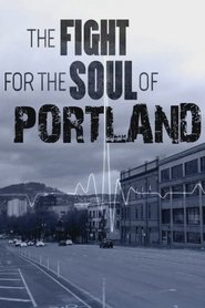 Poster The Fight for the Soul of Portland 2021