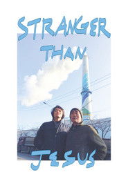 Poster Stranger than Jesus 2019