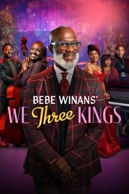 BeBe Winans’ We Three Kings (2024) BeBe Winans’ We Three Kings (2024)
