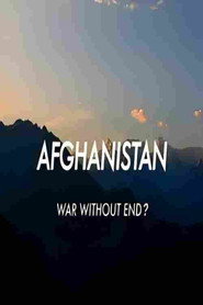 Afghanistan: War Without End