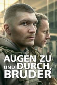 Augen zu und durch, Bruder