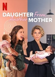 Daughter From Another Mother Season 1 Episode 1