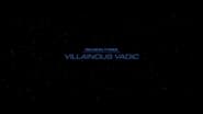 Villanious Vadic