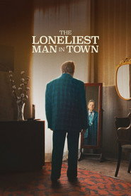 The Loneliest Man in Town