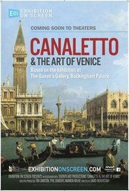 Exhibition on Screen: Canaletto & the Art of Venice постер