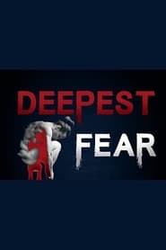 Deepest Fear