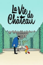 Poster La Vie de château