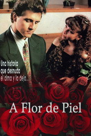 A flor de piel (1994)