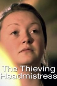 Poster The Thieving Headmistress 2006