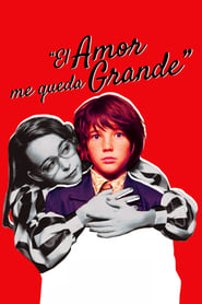 Poster El amor me queda grande