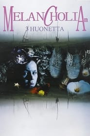 Poster Melancholian 3 huonetta