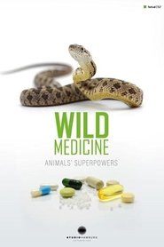Wilde Medizin - Die Superkräfte der Tiere) Wilde Medizin - Die Superkräfte der Tiere (2018)