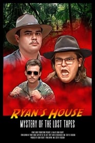 Ryan's House: Mystery of the Lost Tapes