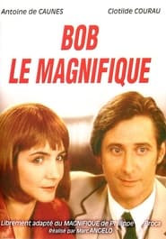 Poster Bob le magnifique