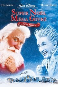 Voir Super Noël 3 : Méga Givré en streaming vf gratuit sur streamizseries.net site special Films streaming