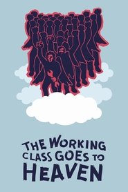 The Working Class Goes to Heaven (1971) The Working Class Goes to Heaven (1971)